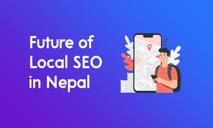 Future of Local SEO in Nepal